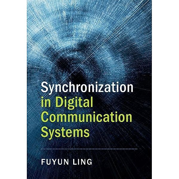 Synchronization in Digital Communication Systems, Fuyun Ling