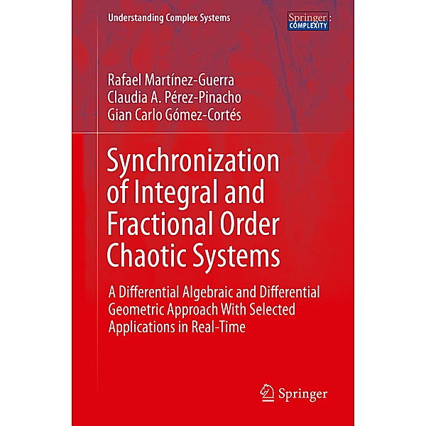 Synchronization of Integral and Fractional Order Chaotic Systems, Rafael Martinez-Guerra, Claudia Pérez-Pinacho, Gian C. Gómez-Cortés