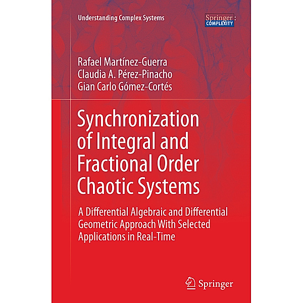 Synchronization of Integral and Fractional Order Chaotic Systems, Rafael Martínez-Guerra, Claudia A. Pérez-Pinacho, Gian Carlo Gómez-Cortés