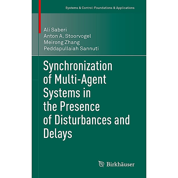 Synchronization of Multi-Agent Systems in the Presence of Disturbances and Delays, Ali Saberi, Anton A. Stoorvogel, Meirong Zhang, Peddapullaiah Sannuti