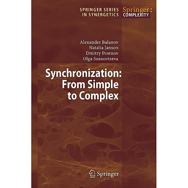 Synchronization / Springer Series in Synergetics, Alexander Balanov, Natalia Janson, Dmitry Postnov, Olga Sosnovtseva