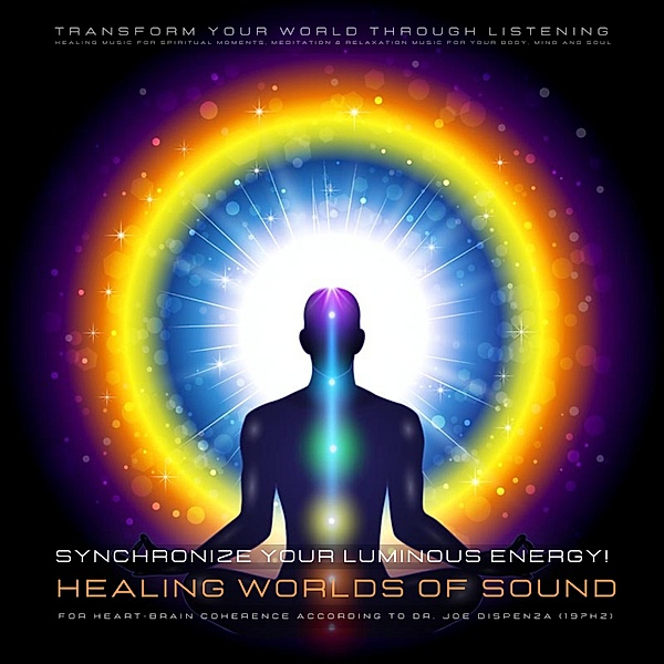Synchronize your luminous energy! Healing worlds of sound for heart-brain coherence according to Dr. Joe Dispenza (197Hz), Powerful Methods to Awaken Your Heart Brain Connection