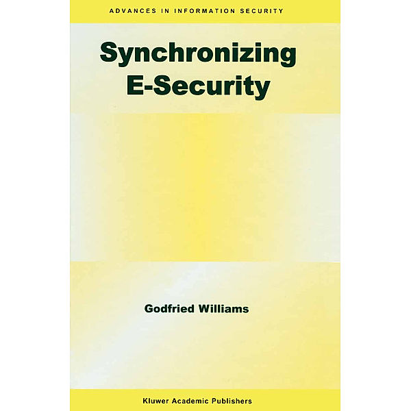 Synchronizing E-Security, Godfried B. Williams