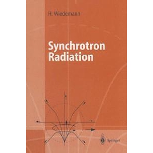 Synchrotron Radiation / Advanced Texts in Physics, Helmut Wiedemann