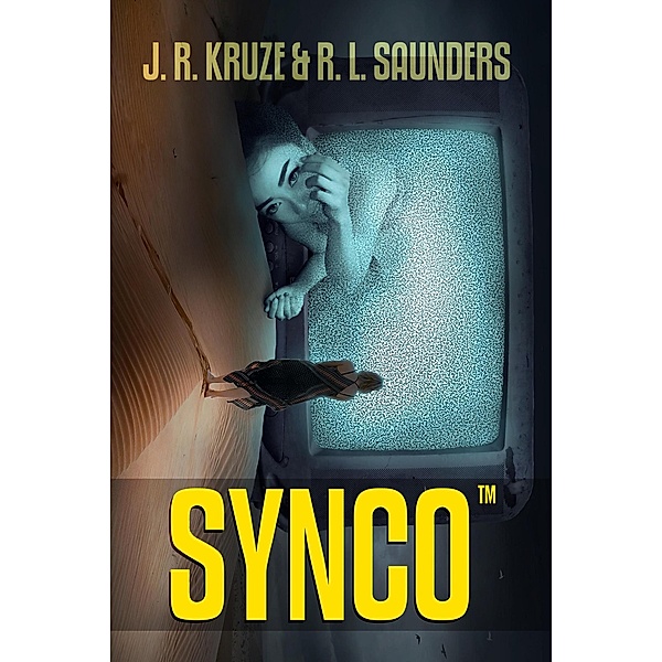 Synco (Short Fiction Young Adult Science Fiction Fantasy) / Short Fiction Young Adult Science Fiction Fantasy, J. R. Kruze, R. L. Saunders