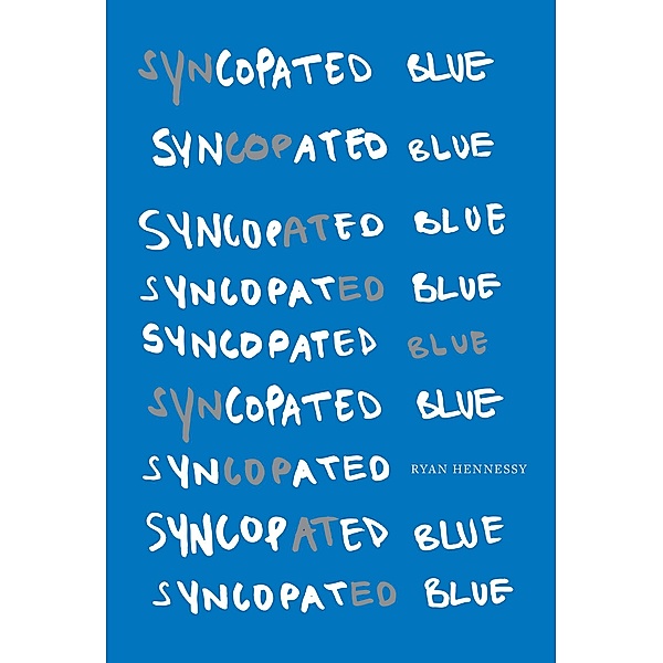Syncopated Blue / Gill Books, Ryan Hennessy