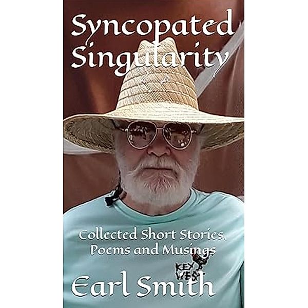 Syncopated Singularity, Earl Smith