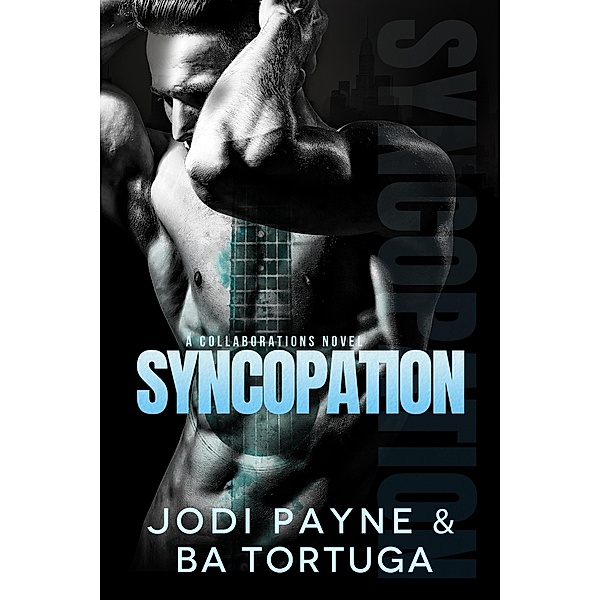 Syncopation (Collaborations Series, #2) / Collaborations Series, Jodi Payne, BA Tortuga