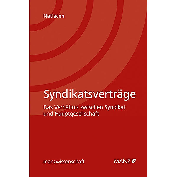 Syndikatsverträge - Das Verhältnis zwischen Syndikat und Hauptgesellschaft, Sophie Natlacen