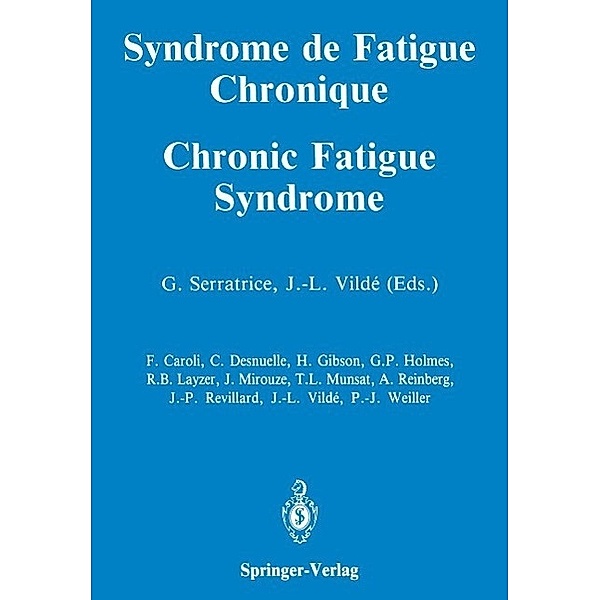 Syndrome de Fatigue Chronique / Chronic Fatigue Syndrome, Georges Serratrice, Jean-Louis Vildé