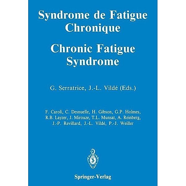 Syndrome de Fatigue Chronique / Chronic Fatigue Syndrome, Georges Serratrice, Jean-Louis Vildé