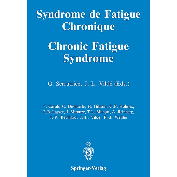 Syndrome de Fatigue Chronique / Chronic Fatigue Syndrome, Georges Serratrice, Jean-Louis Vildé