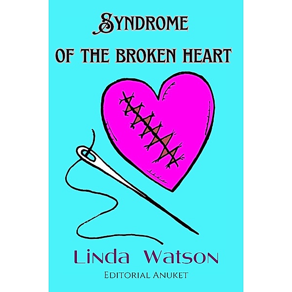Syndrome of the Broken Heart, Linda Watson