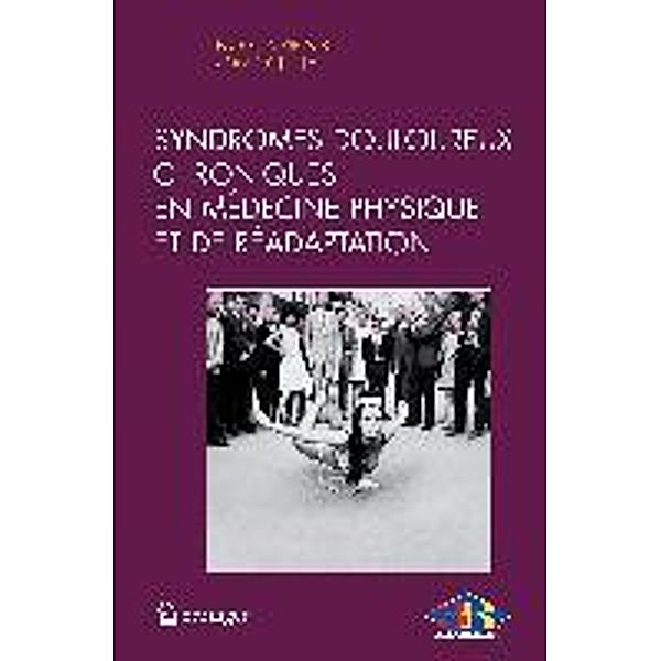 Syndromes douloureux chroniques en médecine physique et de réadaptation