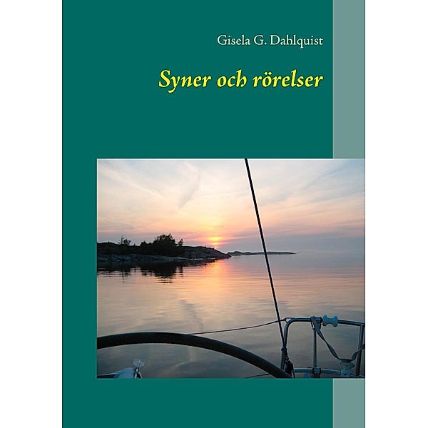 Syner och rörelser, Gisela G. Dahlquist