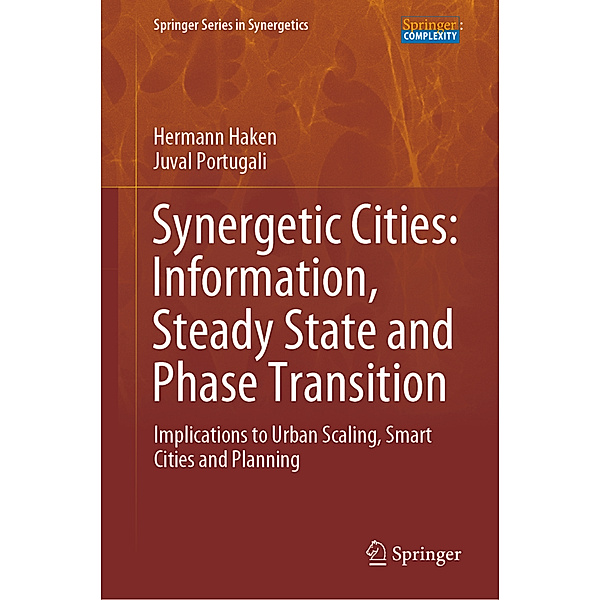 Synergetic Cities: Information, Steady State and Phase Transition, Hermann Haken, Juval Portugali