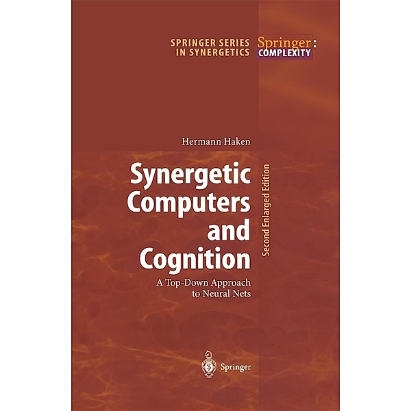 Synergetic Computers and Cognition / Springer Series in Synergetics Bd.50, Hermann Haken