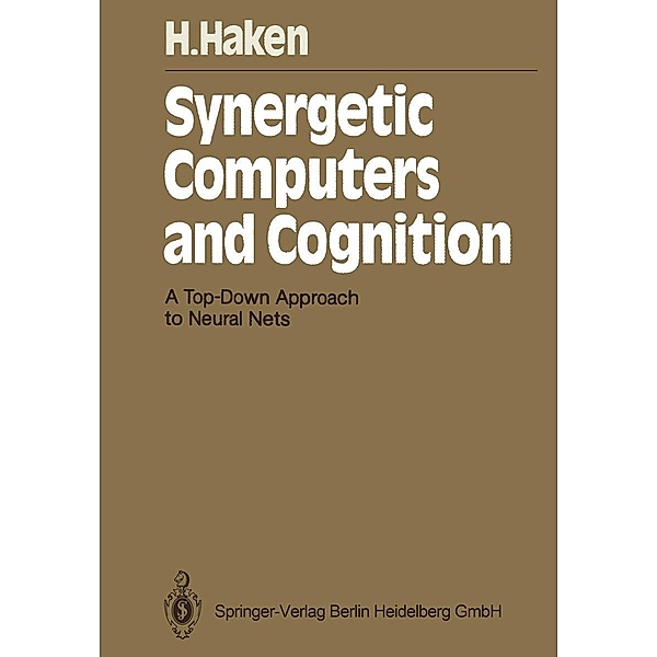 Synergetic Computers and Cognition / Springer Series in Synergetics Bd.50, Hermann Haken