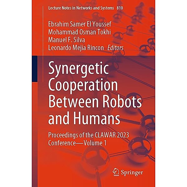 Synergetic Cooperation Between Robots and Humans / Lecture Notes in Networks and Systems Bd.810