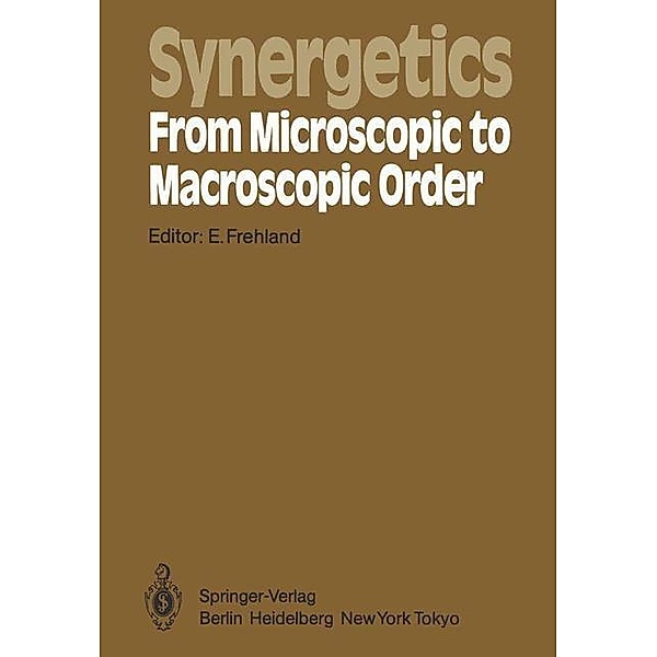 Synergetics - From Microscopic to Macroscopic Order / Springer Series in Synergetics Bd.22
