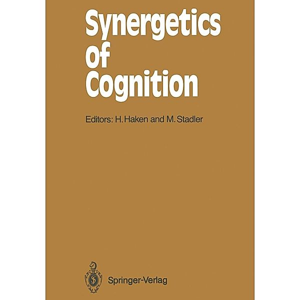 Synergetics of Cognition / Springer Series in Synergetics Bd.45