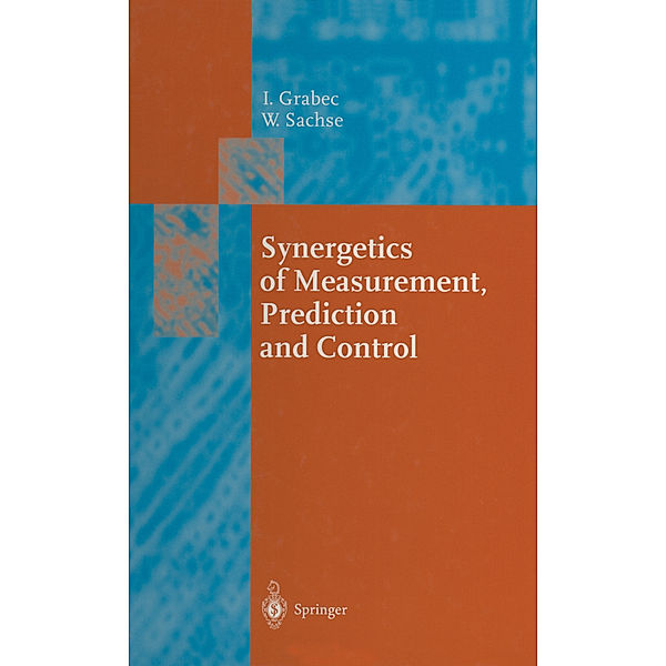 Synergetics of Measurement, Prediction and Control, Igor Grabec, Wolfgang Sachse