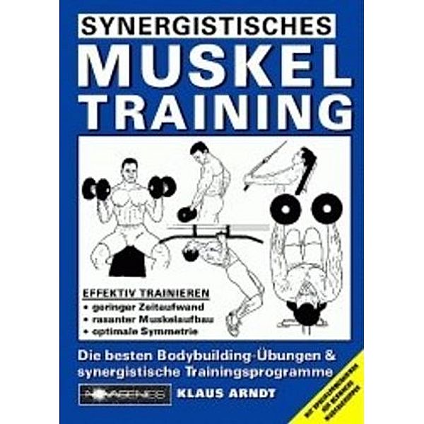 Synergistisches Muskeltraining, Klaus Arndt