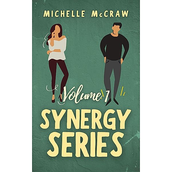 Synergy Workplace Romance Collection Volume 1 (Synergy Office Romance) / Synergy Office Romance, Michelle McCraw