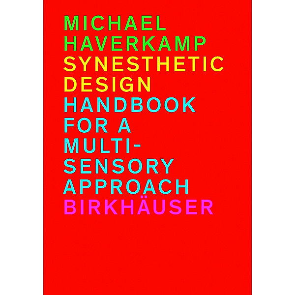 Synesthetic Design, Michael Haverkamp