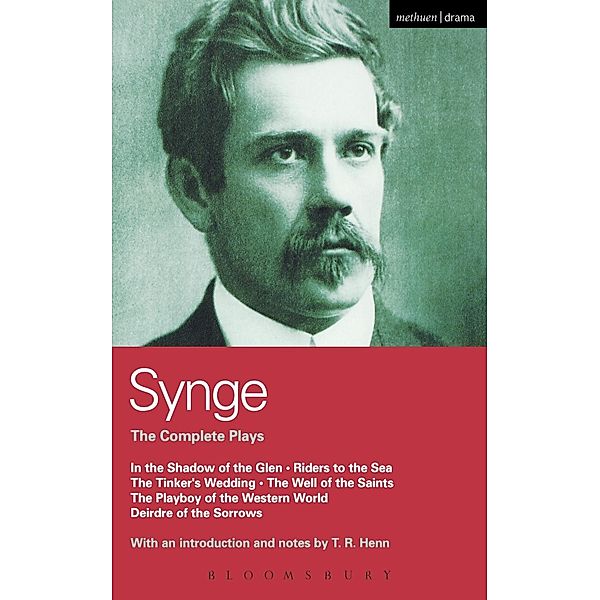 Synge: Complete Plays / World Classics, John Millington Synge