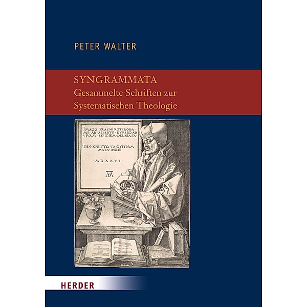Syngrammata - Gesammelte Schriften zur Systematischen Theologie, Peter Walter