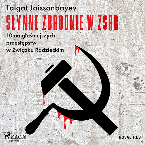 Słynne zbrodnie w ZSRR. 10 najgłośniejszych przestępstw w Związku Radzieckim, Talgat Jaissanbayev