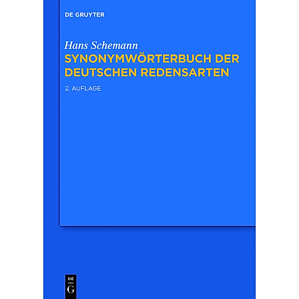 Synonymwörterbuch der deutschen Redensarten, Hans Schemann
