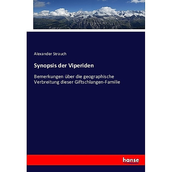 Synopsis der Viperiden, Alexander Strauch