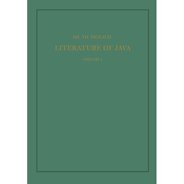 Synopsis of Javanese Literature 900-1900 A.D., Theodore G.Th. Pigeaud