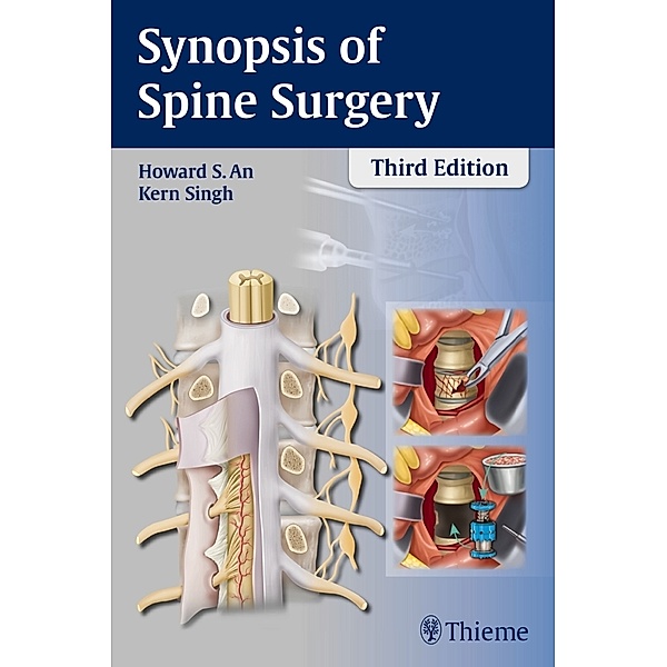 Synopsis of Spine Surgery, Howard S. An, Kern Singh