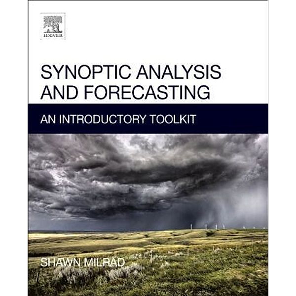 Synoptic Analysis and Forecasting, Shawn Milrad