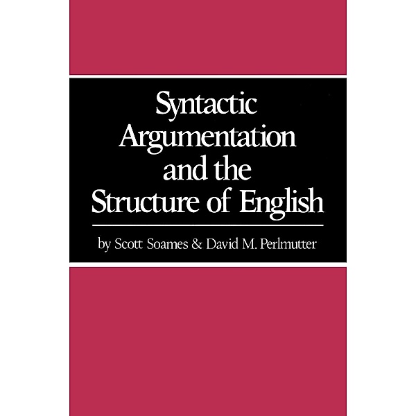 Syntactic Argumentation and the Structure of English, Scott Soames, David M. Perlmutter