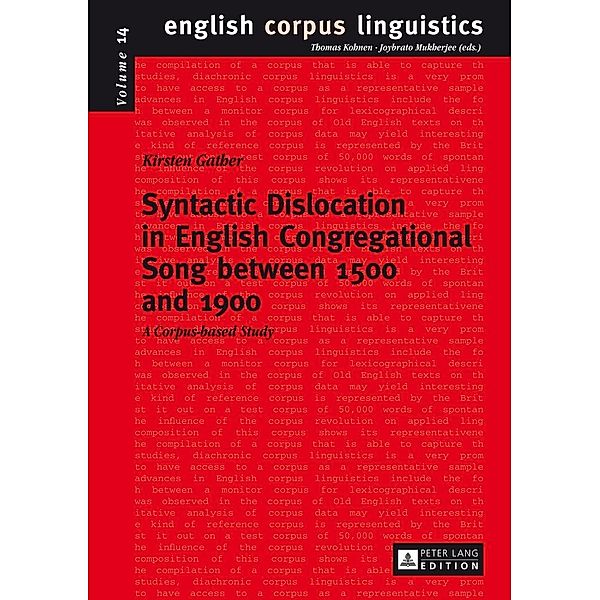 Syntactic Dislocation in English Congregational Song between 1500 and 1900, Gather Kirsten Gather