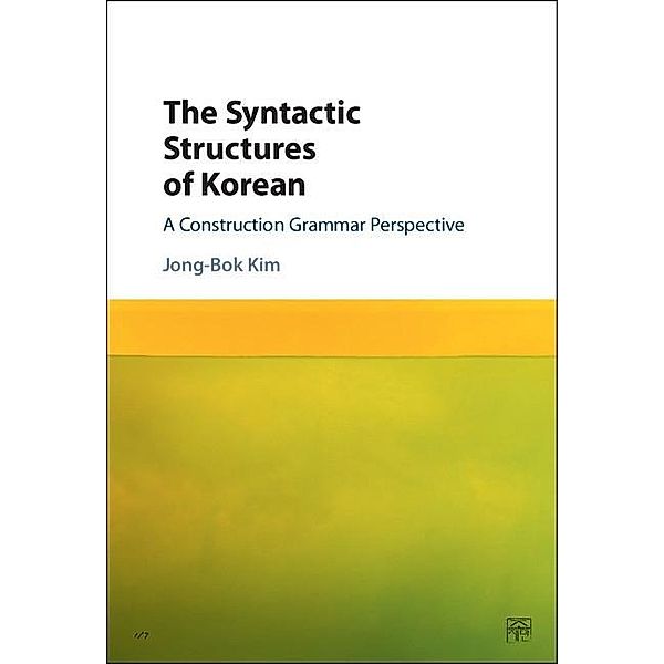 Syntactic Structures of Korean, Jong-Bok Kim