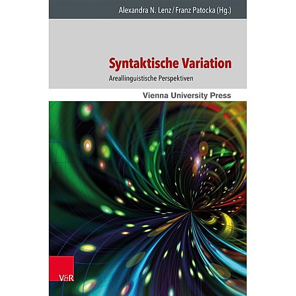 Syntaktische Variation / Wiener Arbeiten zur Linguistik