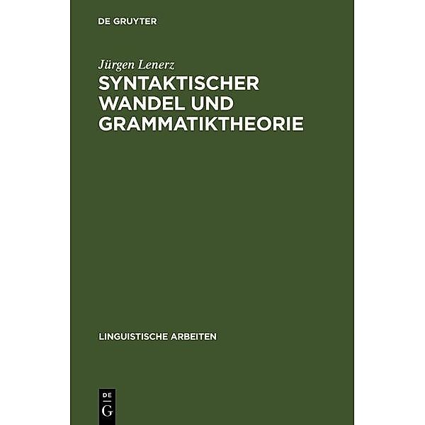 Syntaktischer Wandel und Grammatiktheorie / Linguistische Arbeiten Bd.141, Jürgen Lenerz