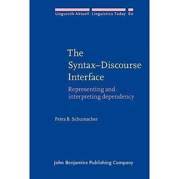 Syntax-Discourse Interface, Petra B. Schumacher