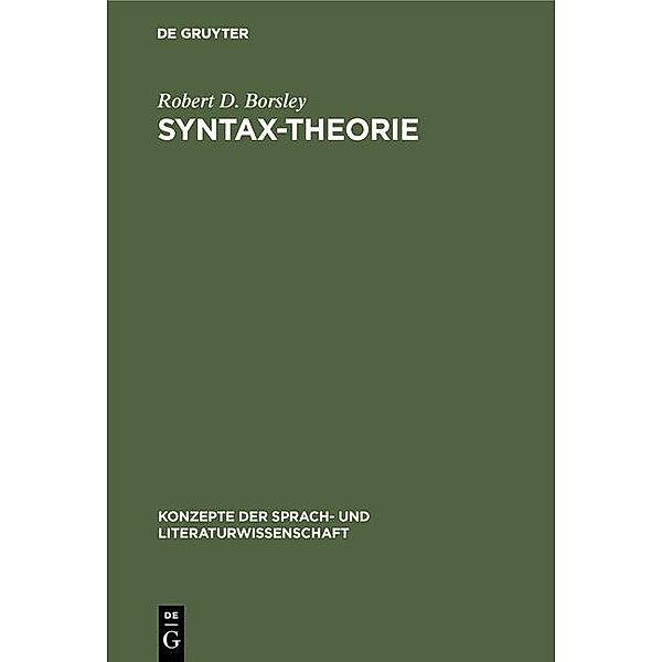 Syntax-Theorie / Konzepte der Sprach- und Literaturwissenschaft Bd.55, Robert D. Borsley