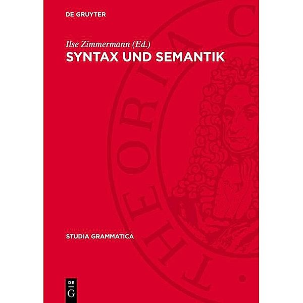 Syntax und Semantik / Studia grammatica Bd.33