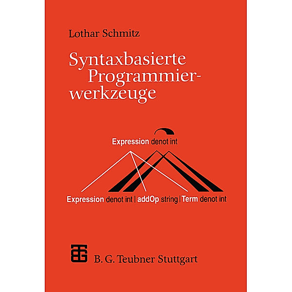 Syntaxbasierte Programmierwerkzeuge, Lothar Schmitz