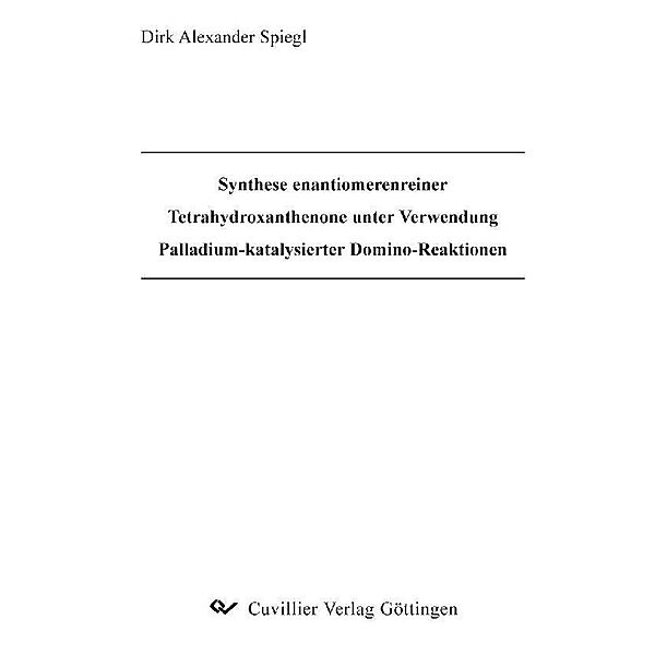 Synthese enantiomerenreiner Tetrahydroxanthenone unter Verwendung Palladium-katalysierter Domino-Reaktionen