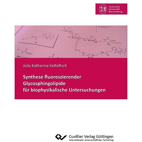 Synthese fluoreszierender Glycosphingolipide für biophysikalische Untersuchungen