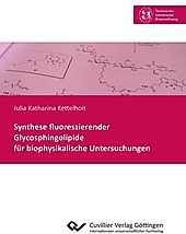 Synthese fluoreszierender Glycosphingolipide für biophysikalische Untersuchungen - eBook