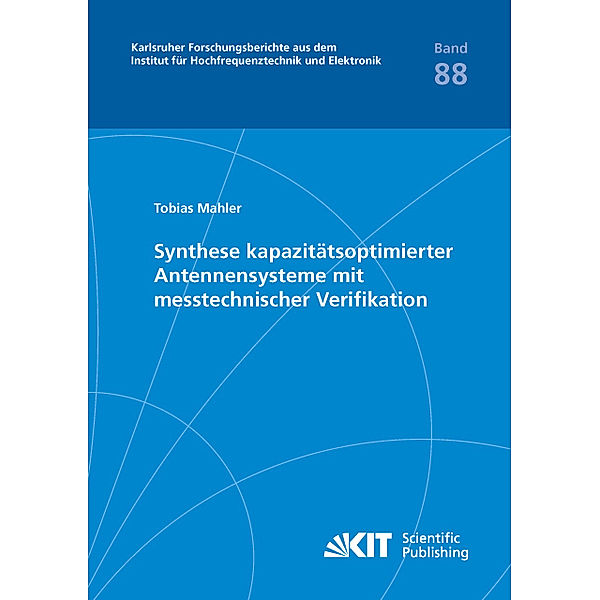 Synthese kapazitätsoptimierter Antennensysteme mit messtechnischer Verifikation, Tobias Mahler